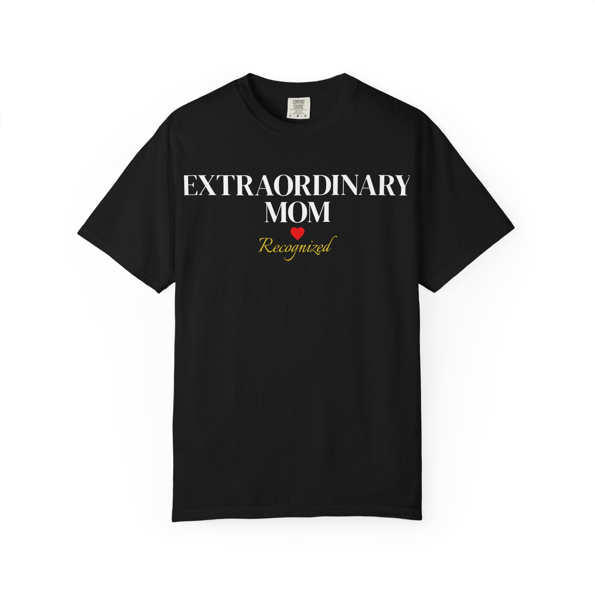 Extraordinary Mom Recognized Tee
